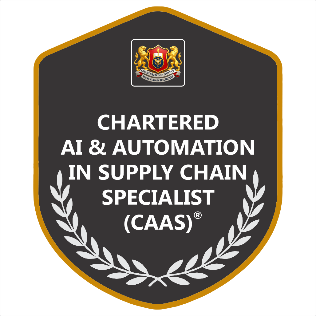 Chartered AI & Automation in Supply Chain Specialist (CAAS)®